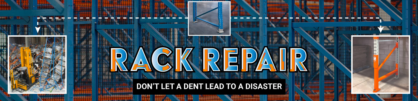Rack Repair: Don't Let a Dent Lead to a Disaster